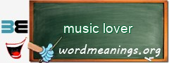 WordMeaning blackboard for music lover